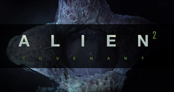Alien: Covenant 2 - The Official Sequel Novelization Coming This Fall!