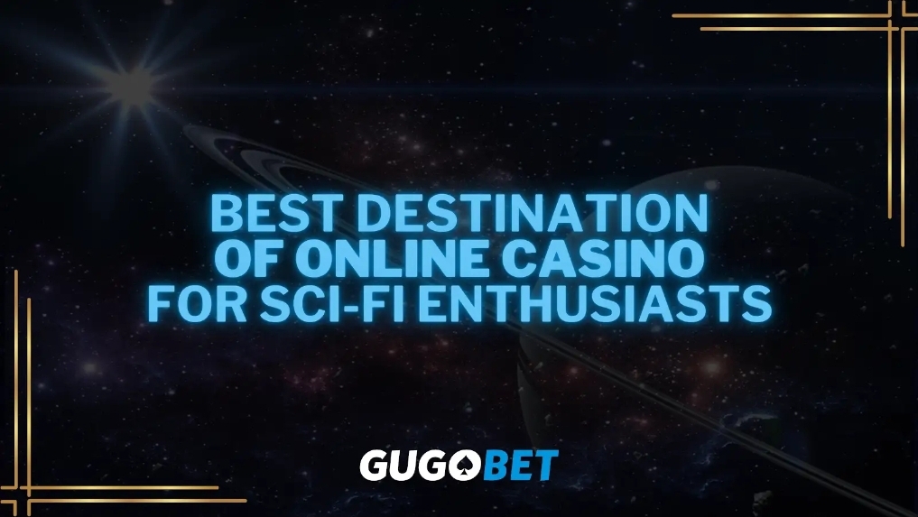 GUGOBET Sci-Fi Games: Where Betting Meets the Future