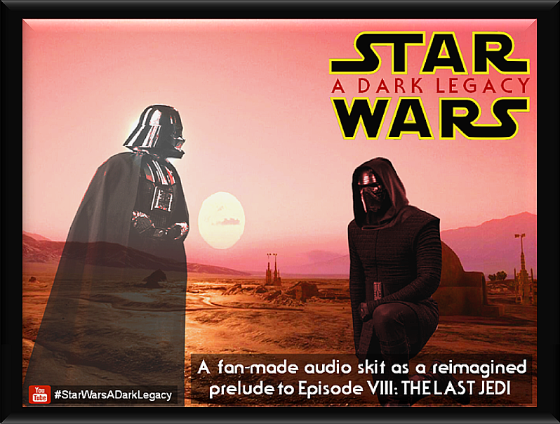 Star Wars: A Dark Legacy (audio skit)